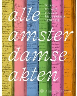 Alle Amsterdamse Akten - Sylvia L. Alting van Geasau