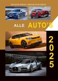 Alle auto's 2025 -  Ard op de Weegh, Arnoud op de Weegh (ISBN: 9789059612907)