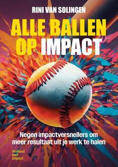 Alle ballen op impact -  Rini van Solingen (ISBN: 9789083485836)
