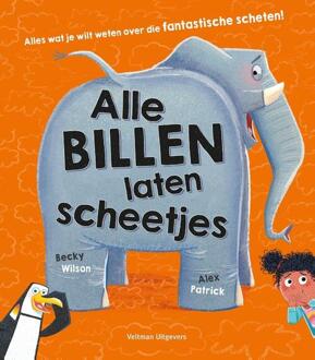 Alle billen laten scheetjes -  Becky Wilson (ISBN: 9789048322893)