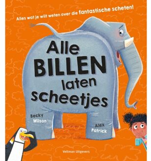 Alle Billen Laten Scheetjes - Becky Wilson