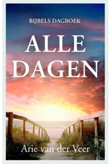 Alle Dagen - Arie van der Veer