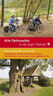 Alle fietsroutes in de regio Twente - Boek Ruth W. Sneep (9058814025)