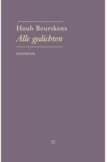 Alle Gedichten - Huub Beurskens