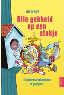 Alle Gekheid Op Een Stokje