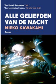 Alle Geliefden Van De Nacht - Mieko Kawakami
