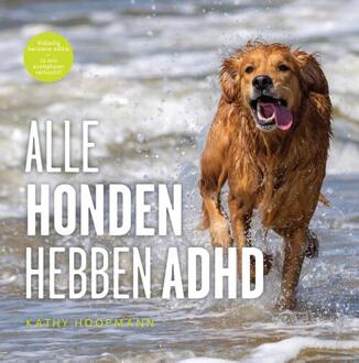 Alle honden hebben ADHD - (ISBN:9789493209466)