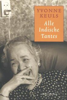 Alle Indische tantes - Boek Yvonne Keuls (9026345577)