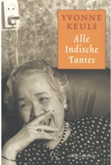 Alle Indische tantes - Boek Yvonne Keuls (9026345577)