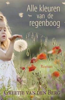 Alle kleuren van de regenboog - eBook Greetje van den Berg (9401906696)