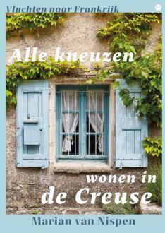 Alle kneuzen wonen in de Creuse -  Marian van Nispen (ISBN: 9789465283883)