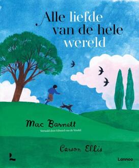 Alle Liefde Van De Hele Wereld - Mac Barnett