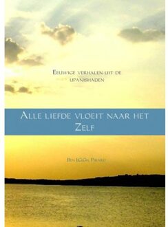 Alle liefde vloeit naar het zelf