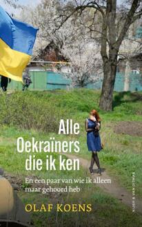 Alle Oekraïners die ik ken -  Olaf Koens (ISBN: 9789038812519)