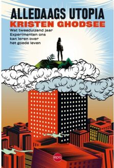 Alledaags Utopia - Kristen Ghodsee