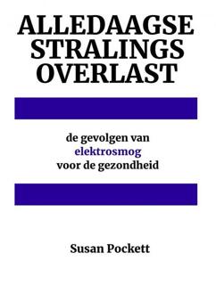 Alledaagse Stralingsoverlast - Susan Pockett