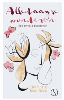 Alledaagse Wonderen - Charlotte Joko Beck