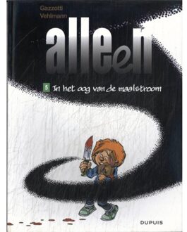 Alleen 05. in het oog van de maalstroom