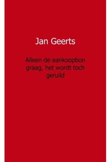 Alleen de aankoopbon graag, het wordt toch geruild - Boek Jan Geerts (9461931255)