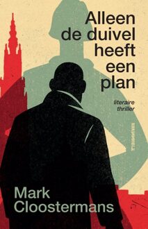 Alleen de duivel heeft een plan -  Mark Cloostermans (ISBN: 9789083555973)