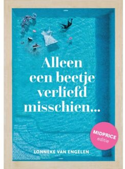 Alleen Een Beetje Verliefd Misschien - Midprice Editie - Lonneke En Raf - Lonneke van Engelen