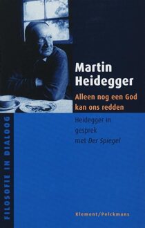 Alleen een god kan ons nog redden - Boek Martin Heidegger (9077070176)