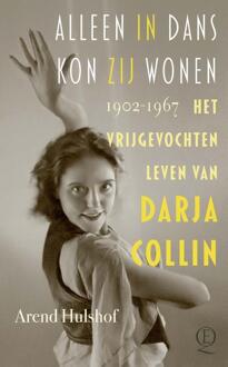 Alleen in dans kon zij wonen -  Arend Hulshof (ISBN: 9789021485362)