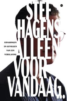 Alleen voor vandaag -  Stef Hagens (ISBN: 9789465094304)