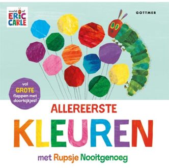 Allereerste Kleuren Met Rupsje Nooitgenoeg - Rupsje Nooitgenoeg - Eric Carle
