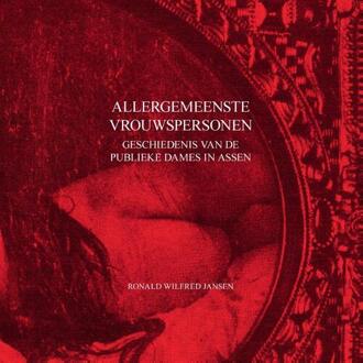 Allergemeenste Vrouwspersonen -  Ronald Wilfred Jansen (ISBN: 9789490482633)