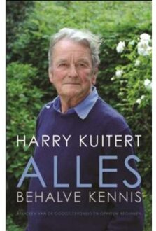 Alles behalve kennis - Boek Harry Kuitert (9025901123)