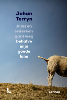 Alles en iedereen gaat weg behalve mijn goede luim -  Johan Terryn (ISBN: 9789401487245)