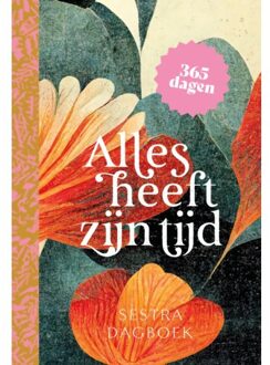 Alles Heeft Zijn Tijd - Diverse Auteurs