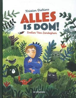 Alles Is Dom! - Kristien Dieltiens