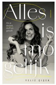 Alles Is Mogelijk - Yeliz Çiçek