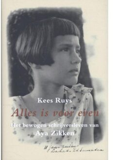 Alles is voor even - Boek Kees Ruys (9062658245)