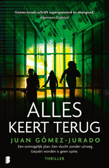 Alles keert terug -  Juan Gómez-Jurado (ISBN: 9789402323528)