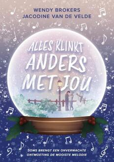 Alles klinkt anders met jou -  Jacodine van de Velde, Wendy Brokers (ISBN: 9789493265912)