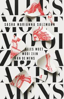 Alles Moet Mooi Zijn Aan De Mens - Sasha Marianna Salzmann