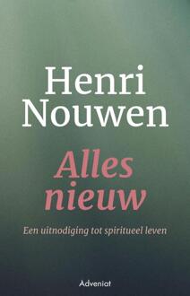 Alles nieuw -  Henri Nouwen (ISBN: 9789493395008)