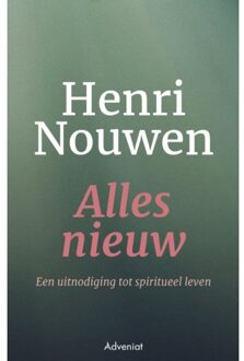 Alles Nieuw - Henri Nouwen