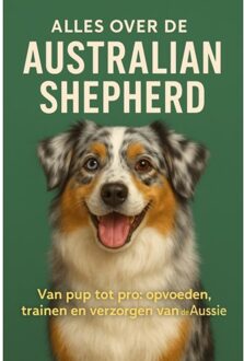 Alles Over De Australian Shepherd - Andries B.V.