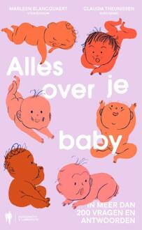 Alles over je baby -  Claudia Theunissen, Marleen Blancquaert (ISBN: 9789493428751)