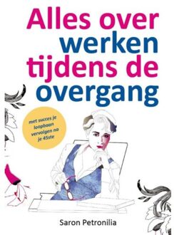 Alles over werken tijdens de overgang - Boek Saron Petronilia (9492383535)