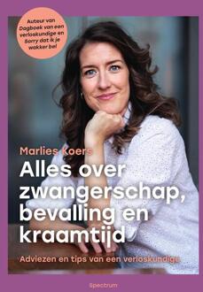 Alles over zwangerschap, bevalling en kraamtijd -  Marlies Koers (ISBN: 9789000393336)