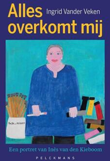 Alles overkomt mij -  Ingrid Vander Veken (ISBN: 9789463837101)