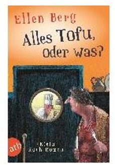 Alles Tofu, oder was?