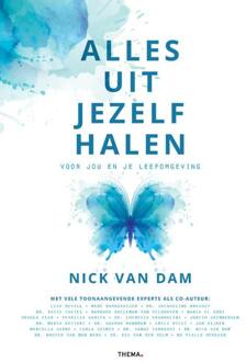 Alles uit jezelf halen -  Nick van Dam (ISBN: 9789462724105)
