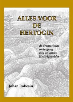 Alles voor de Hertogin - (ISBN:9789087599911)