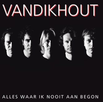 Alles Waar Ik Nooit Aan Begon